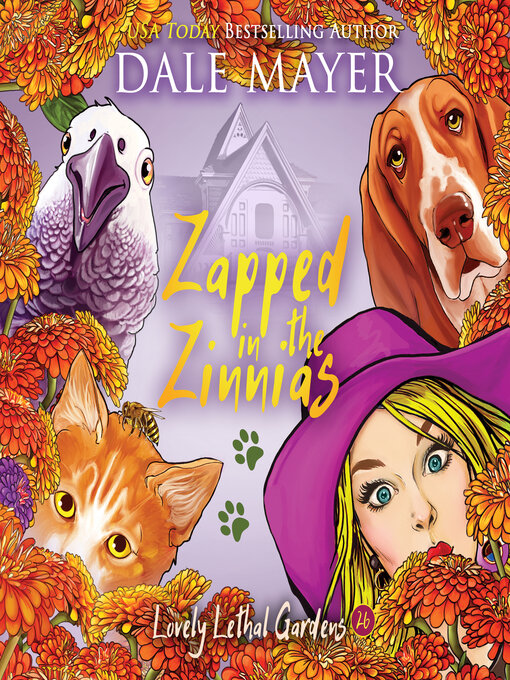 Title details for Zapped in the Zinnias by Dale Mayer - Available